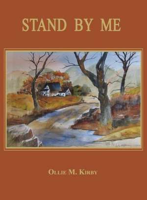 Stand by Me de Ollie M. Kirby