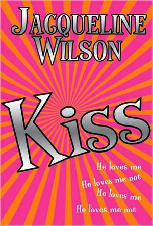 Kiss de Jacqueline Wilson