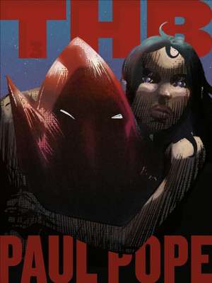 Total Thb, Volume 3 de Paul Pope