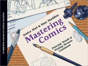 Mastering Comics de Jessica Abel