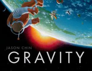 Gravity de Jason Chin