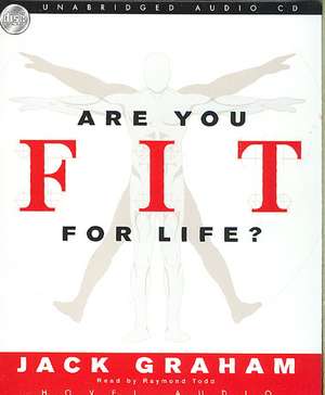 Are You Fit for Life? de Jack Graham