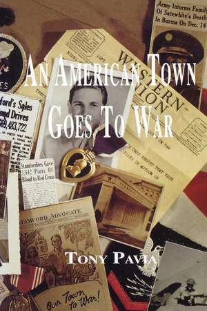 An American Town Goes to War de Tony Pavia