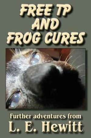 Free Tp and Frog Cures de L. E. Hewitt