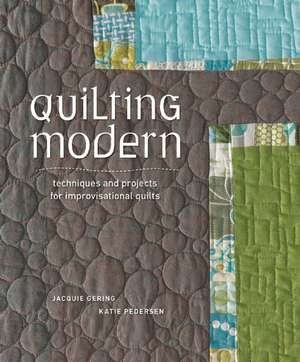 Quilting Modern de J Gering