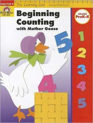 Beginning Counting with Mother Goose, Grades PreK-K de Evan-Moor Educational Publishers