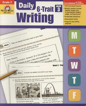 Daily 6-Trait Writing, Grade 3 de Evan-Moor Educational Publishers