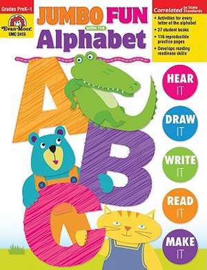 Jumbo Fun with the Alphabet de Evan-Moor Educational Publishers