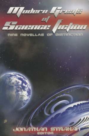 Modern Greats of Science Fiction de Jonathan Strahan