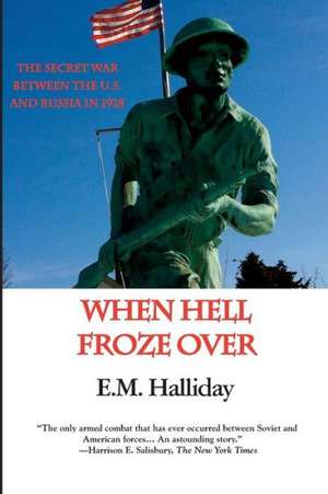 When Hell Froze Over de E. M. Halliday