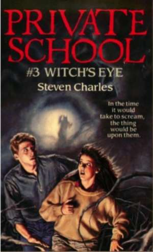 Private School #3, Witch's Eye de Steven Charles