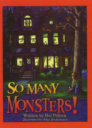 So Many Monsters! de Hal Pollock