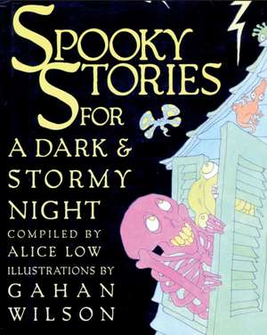 Spooky Stories for a Dark and Stormy Night de Alice Low