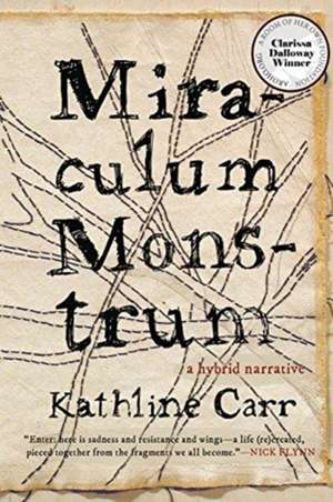 Miraculum Monstrum de Carr, Kathline