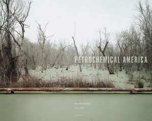 Petrochemical America de Richard Misrach