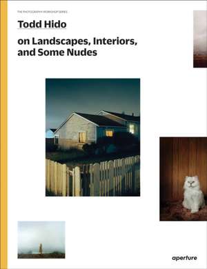 Todd Hido on Landscapes, Interiors, and the Nude de Todd Hido