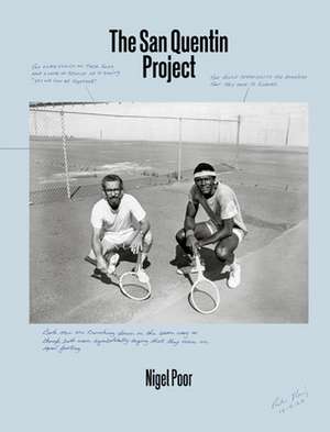 The San Quentin Project de Nigel Poor