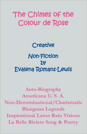 The Chimes of the Colour de Rose de Evalena Romans-Lewis