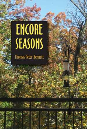 Encore Seasons de Thomas Peter Bennett