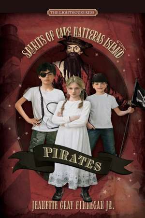 PIRATES de Jeanette Gray Finnegan Jr.