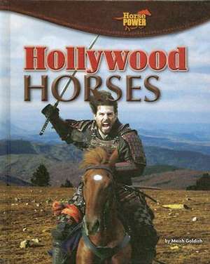 Hollywood Horses de Meish Goldish