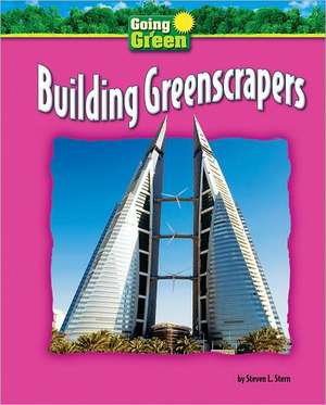 Building Greenscrapers de Steven L. Stern