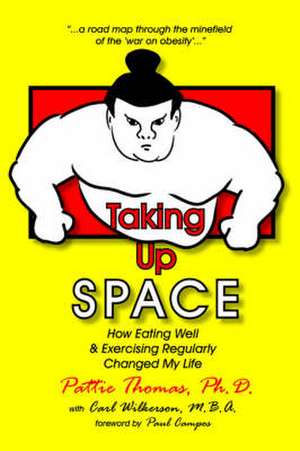 Taking Up Space de Pattie Thomas