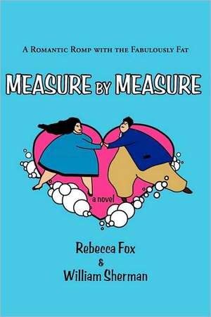 Measure by Measure: Voices of the Fat Poets' Society de Rebecca Fox