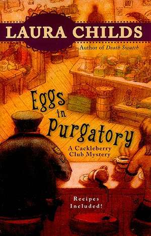 Eggs in Purgatory de Laura Childs