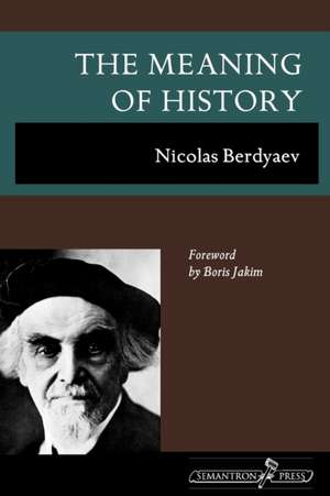 The Meaning of History de Nikolai Berdiaev