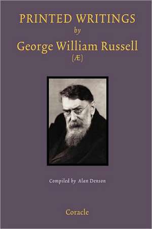 Printed Writings by George William Russell (): A Bibliography de Alan Denson