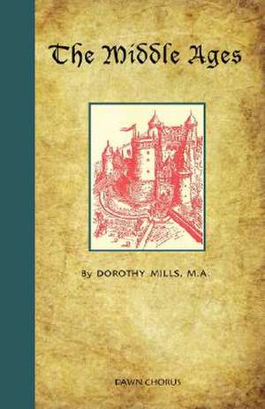 The Middle Ages de Dorothy Mills