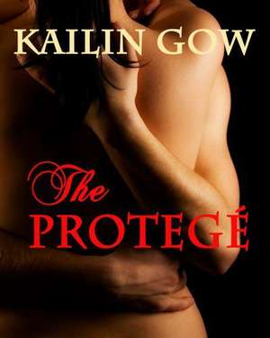 The Protege: You & Me Trilogy de Kailin Gow