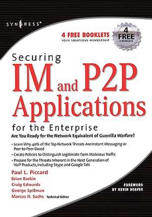 Securing IM and P2P Applications for the Enterprise de Marcus Sachs