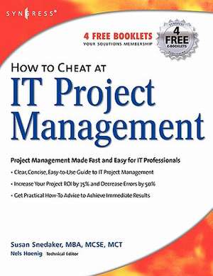 How to Cheat at IT Project Management de Susan Snedaker