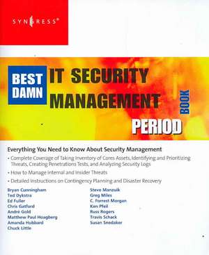 The Best Damn IT Security Management Book Period de Susan Snedaker