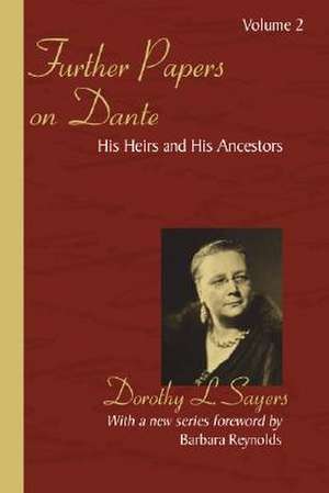 Further Papers on Dante de Dorothy L. Sayers