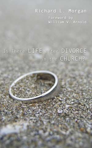 Is There Life after Divorce in the Church? de Richard L. Morgan