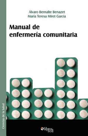 Manual de Enfermeria Comunitaria de Alvaro Bernalte Benazet