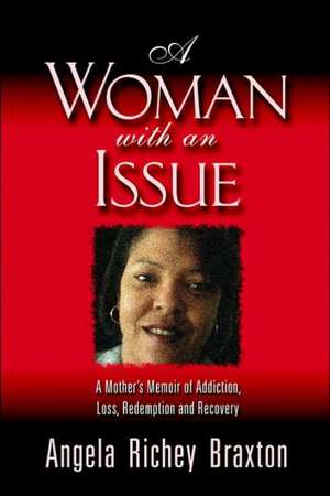 A Woman with an Issue de Angela Braxton