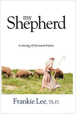 My Shepherd de Curtis F. Lee