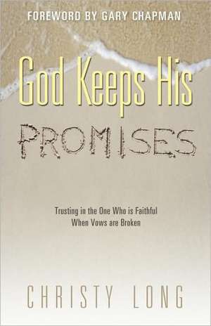 God Keeps His Promises de Christy Long