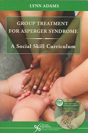 Group Treatment for Asperger Syndrome de Lynn W. Adams