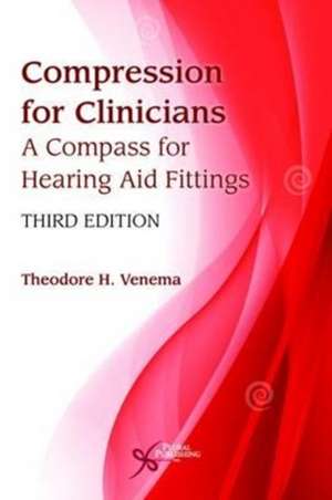 Compression for Clinicians de Theodore H. Venema