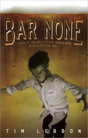 Bar None de Tim Lebbon