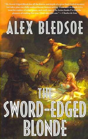 The Sword-Edged Blonde de Alex Bledsoe