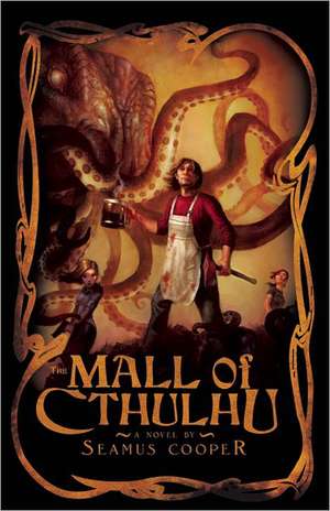 The Mall of Cthulhu de Seamus Cooper