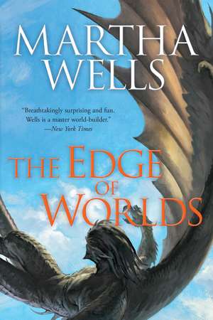 The Edge of Worlds: Volume Four of the Books of the Raksura de Martha Wells