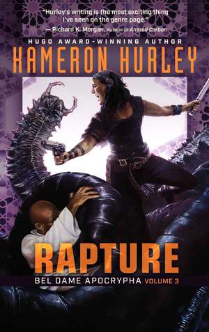Rapture: Bel Dame Apocrypha Volume 3 de Kameron Hurley