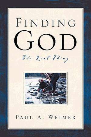 Finding God de Paul A. Weimer